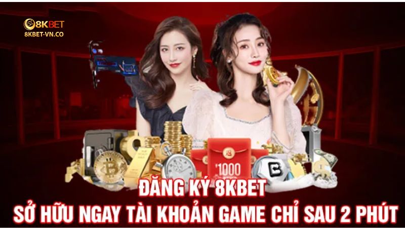 Hướng Dẫn Đăng Ký 8kbet Miễn Phí, Thành Công 100% 4 luu y dang ky 8kbet