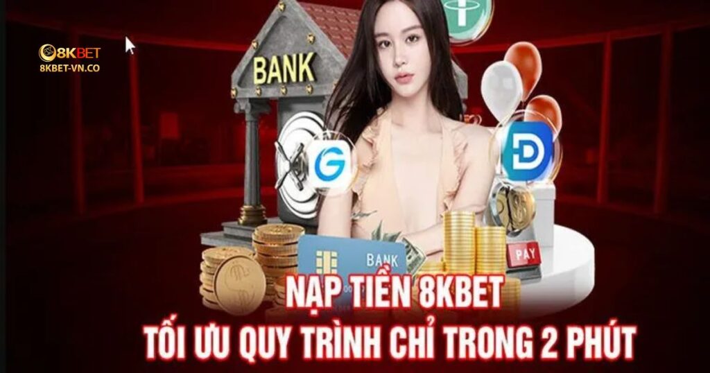 nạp tiền 8kbet