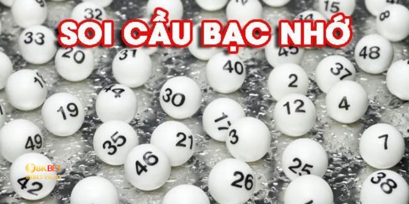 Soi cầu bạc nhớ